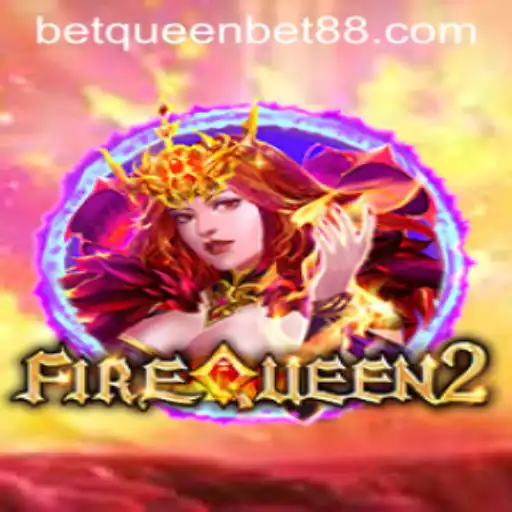 Exploring the Exciting World of FireQueen2: A Modern Gaming Marvel
