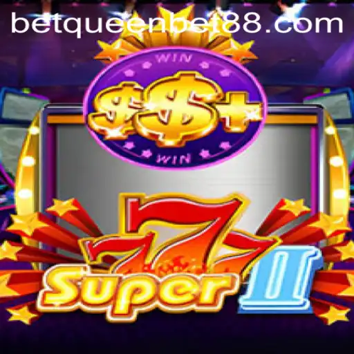 Exploring Super777II: The Game Taking QUEENBET88 by Storm