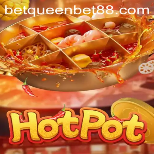 Discover the Thrilling World of Hotpot: A QUEENBET88 Exclusive