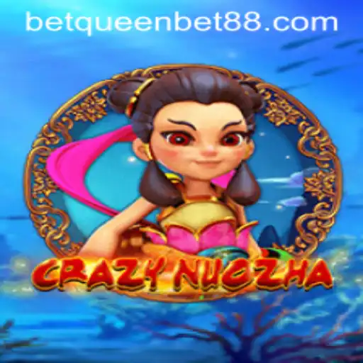 Exploring CrazyNuoZha: A Captivating Game Experience with QUEENBET88